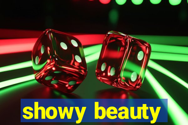 showy beauty